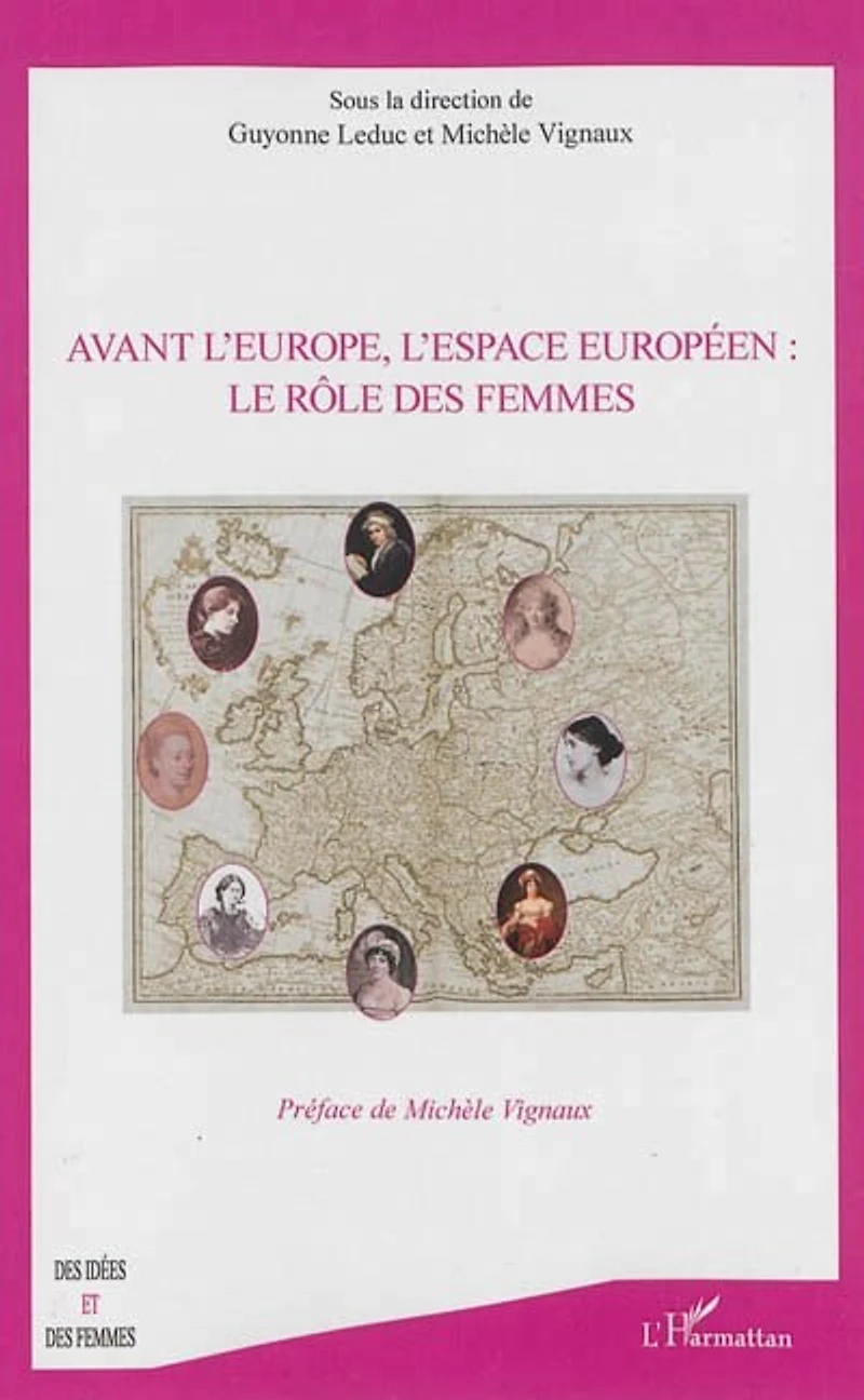 Avant l'Europe, l'espace Européen : le rôle des femmes