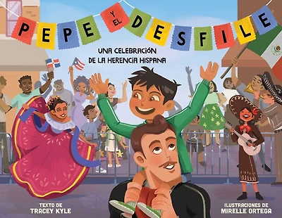Pepe y el desfile (un libro ilustrado para niños sobre la celebración del Día de Hispanidad) (Pepe and the Parade) (Spanish Edition)