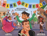Pepe y el desfile (un libro ilustrado para niños sobre la celebración del Día de Hispanidad) (Pepe and the Parade) (Spanish Edition)