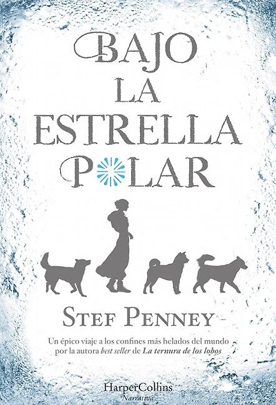 Bajo la Estrella Polar (Under a Pole Star)