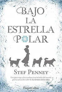 Bajo la Estrella Polar (Under a Pole Star)