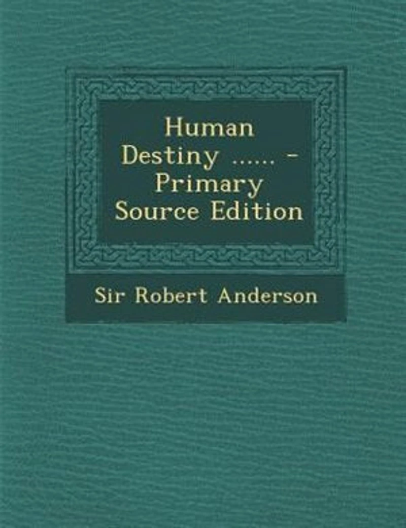 Human Destiny ...... - Scholar's Choice Edition