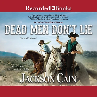 Dead Men Don't Lie: An Outlaw Torn Slater Western