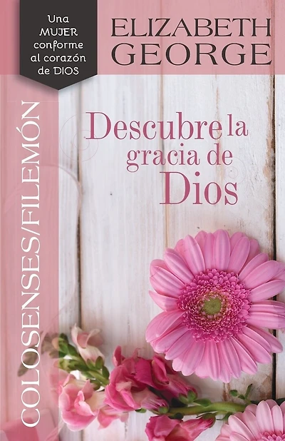 Colosenses /Filemón: Descubre La Gracia de Dios
