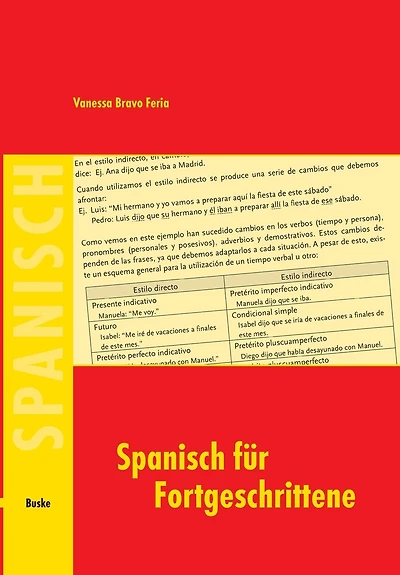 Spanisch für Fortgeschrittene: Ein Lehr- und Arbeitsbuch