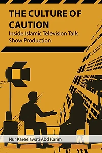 The Culture of Caution: Inside Islamic Television Talk Show Production