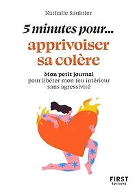 5 minutes pour... apprivoiser sa colère
