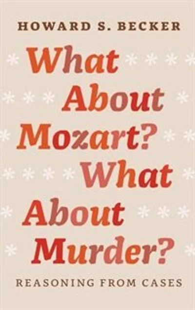 What About Mozart? Murder?: Reasoning From Cases