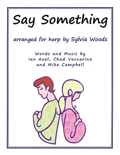 Say Something: Arranged For Harp