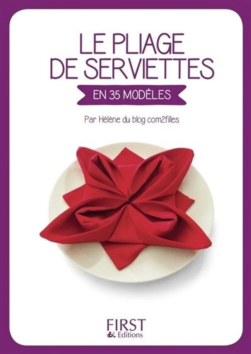 Le petit livre de pliage serviettes