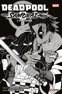 DEADPOOL SAMURAI   L'INTEGRALE: l'intégrale