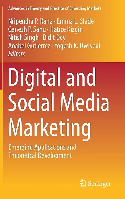 Digital And Social Media Marketing: Emerging Applications Theoretical Development