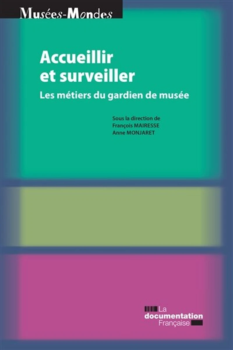 Accueillir et surveiller: Les métiers du gardien de musée