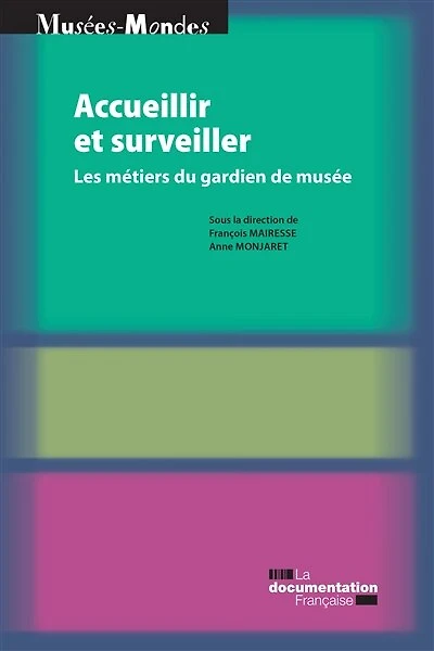 Accueillir et surveiller: Les métiers du gardien de musée