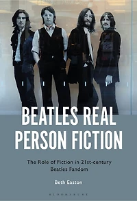 Beatles Real Person Fiction: The Role of Fiction 21st-century Fandom