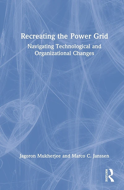 Recreating the Power Grid: Navigating Technological and Organizational Changes