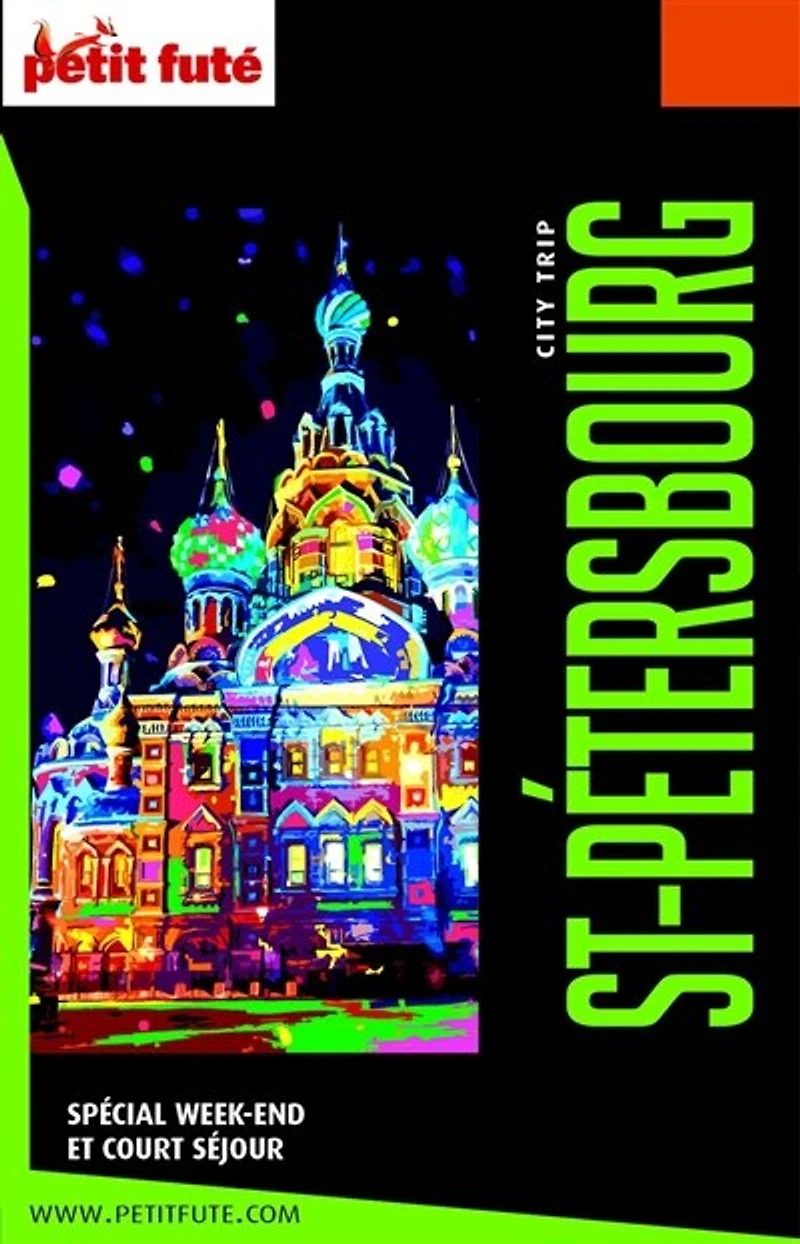 St-Pétersbourg: spécial week-end et court séjour