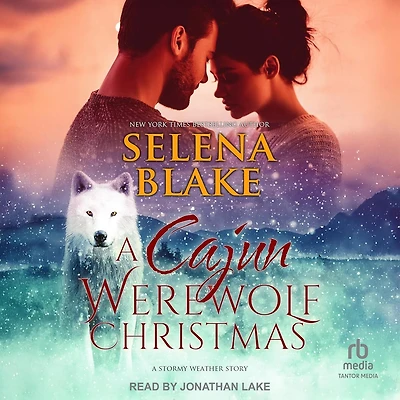 A Cajun Werewolf Christmas: Stormy Weather Book 6