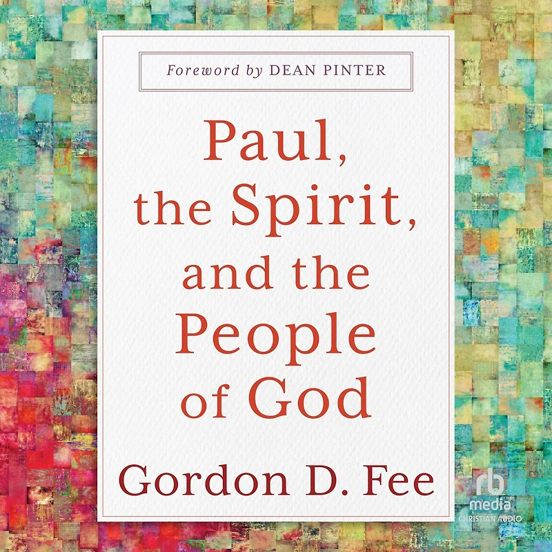 Paul, the Spirit, and People of God