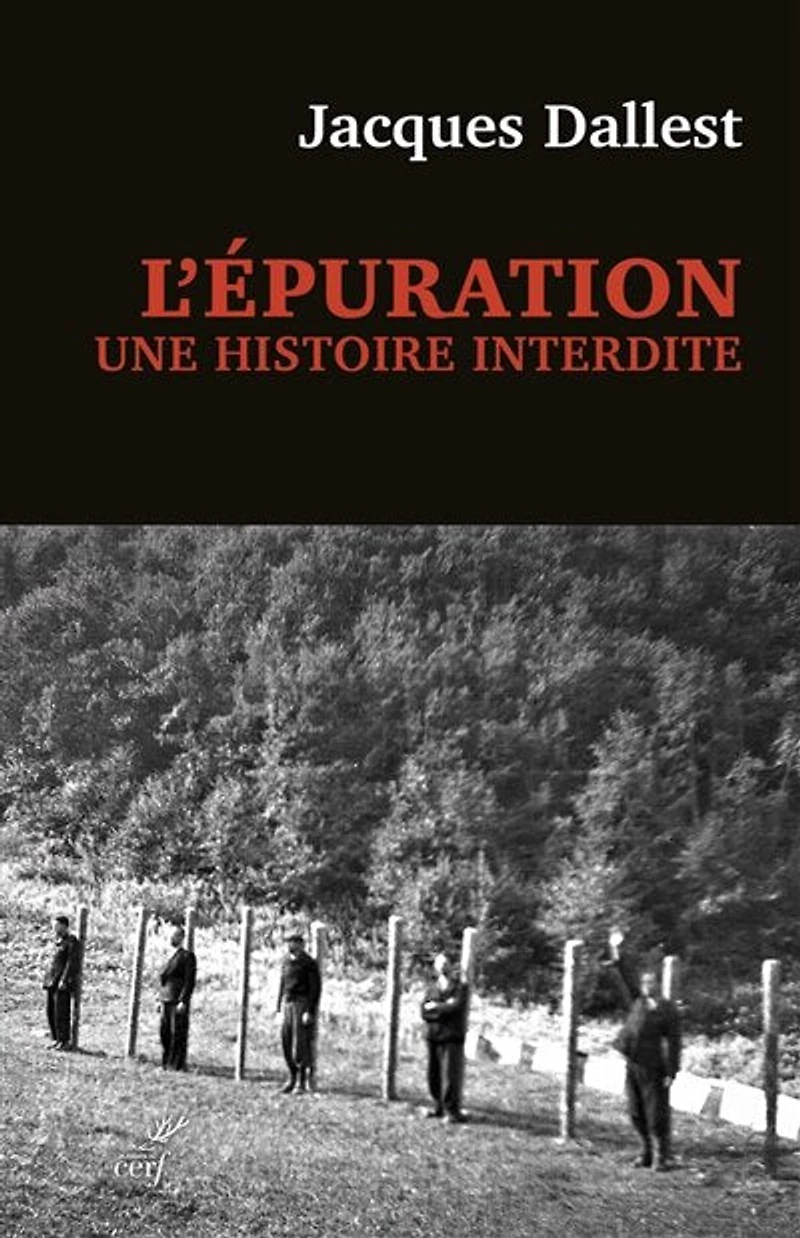 L' épuration: une histoire interdite