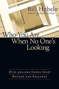 WHO YOU ARE WHEN NO ONE'S LOOKINGCHOOSING CONSISTENCY
