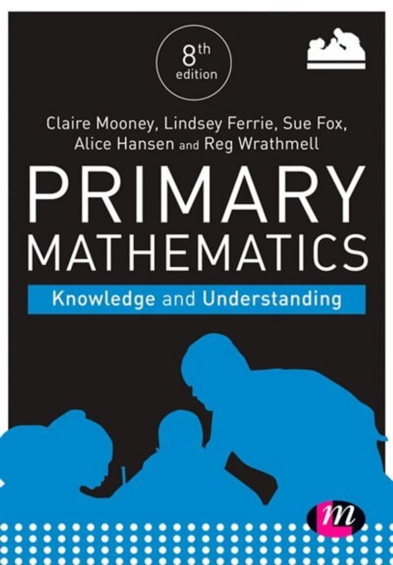 PRIMARY MATHEMATICS: KNOWLEDGE AND UNDERSTANDING