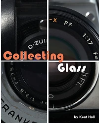 Collecting Glass: My Cameras and Film