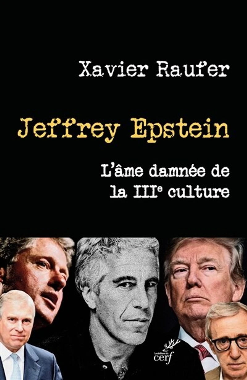 Jeffrey Epstein: l'âme damnée de la IIIe culture