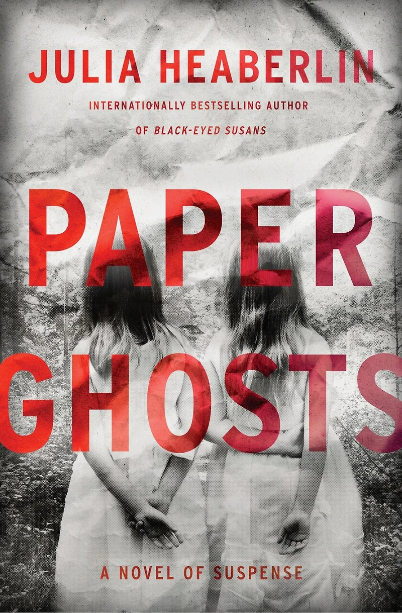 Paper Ghosts: A Novel Of Suspense