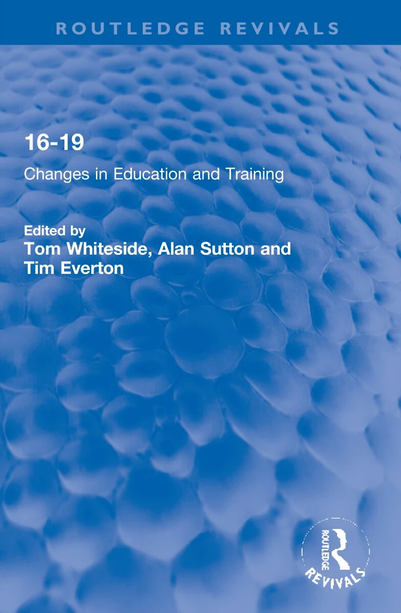 16-19: Changes Education and Training