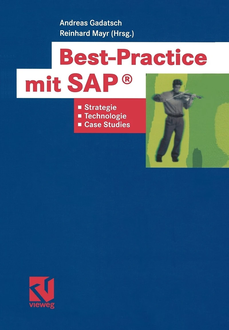 Best-Practice Mit Sap(r): Strategien, Technologien Und Case Studies