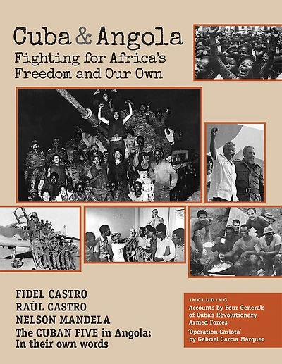 Cuba & Angola: Fighting for Africa's Freedom and Our Own