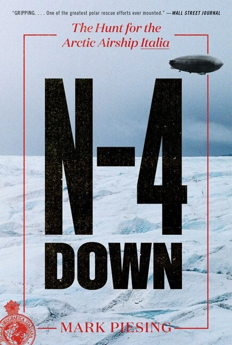 N-4 Down: The Hunt For Arctic Airship Italia
