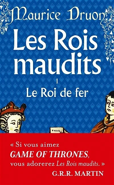 Le roi de fer : roman historique: roman historique