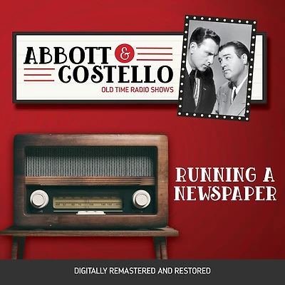 Abbott and Costello: Running a Newspaper
