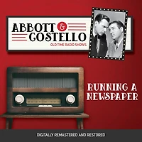 Abbott and Costello: Running a Newspaper
