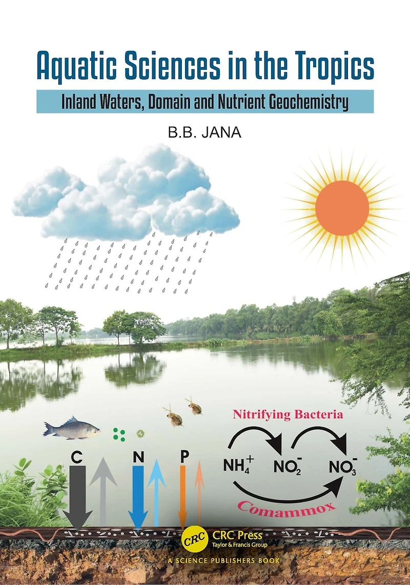 Aquatic Sciences the Tropics: Inland Waters, Domain and Nutrient Geochemistry