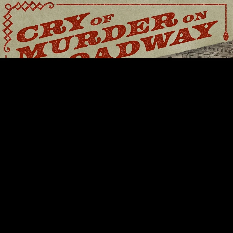 Cry of Murder on Broadway Lib/E: A Woman's Ruin and Revenge Old New York