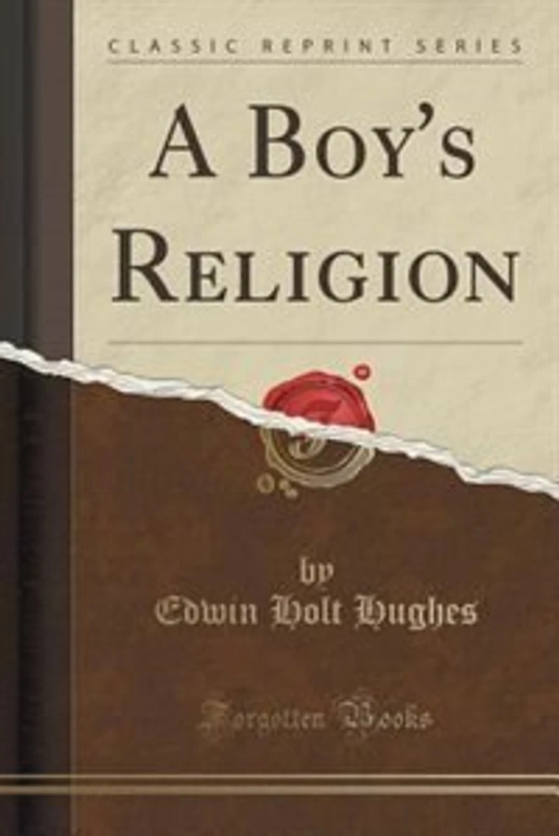 A Boy's Religion (Classic Reprint)