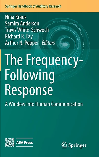 The Frequency-Following Response: A Window into Human Communication