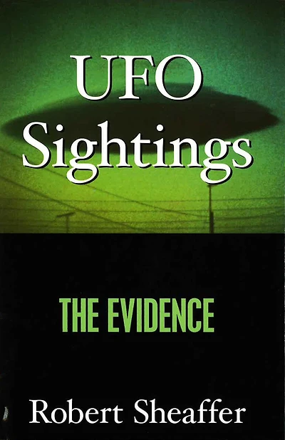 Ufo Sightings: The Evidence