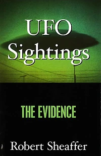 Ufo Sightings: The Evidence