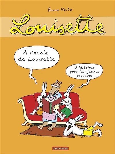 A l'école de Louisette : trois histoires pour les jeunes lecteurs: trois histoires pour les jeunes lecteurs
