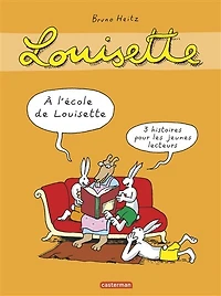 A l'école de Louisette : trois histoires pour les jeunes lecteurs: trois histoires pour les jeunes lecteurs