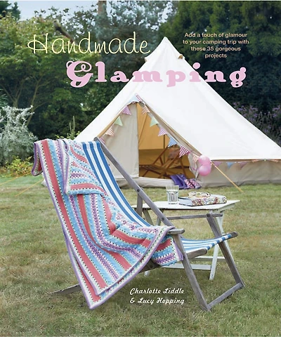 Handmade Glamping: Add A Touch Of Glamour To Your Camping Trip With These 35 Gorgeous Craft Projects