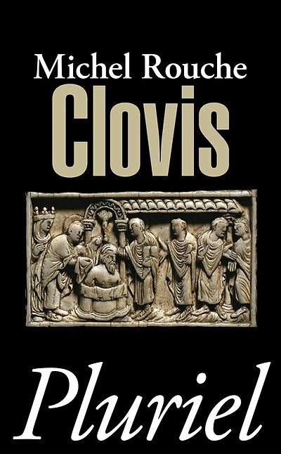 Clovis : suivi de vingt et un documents traduits et commentés: suivi de vingt et un documents traduits et commentés