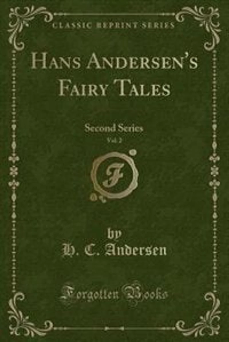 Hans Andersen's Fairy Tales: Second Series (Classic Reprint)
