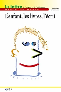 Lettre de l'enfance et de l'adolescence (La), n°61. L'enfant, les livres, l'écrit