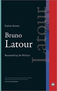 Bruno Latour: Reassembling the Political