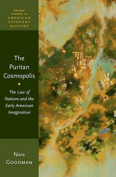 the Puritan Cosmopolis: Law of Nations and Early American Imagination